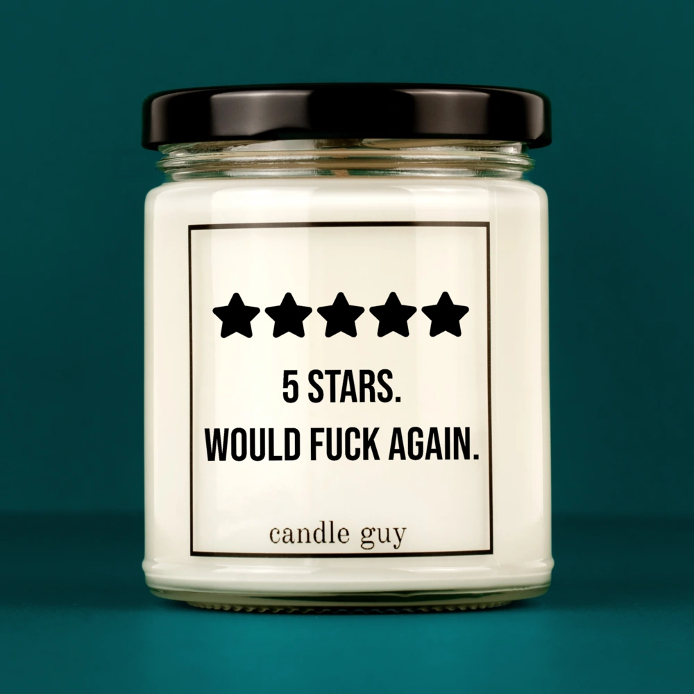 Candle with Saying | 5 stars. Would fuck again.