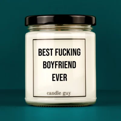 Discover our bestselling quote candle: "Best fucking boyfriend ever" – handcrafted with love and 100% soy wax. A true original by candle guy.