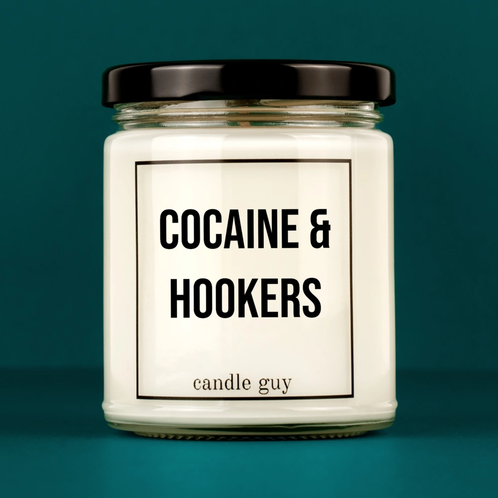 Candle with Saying | Cocaine & Hookers