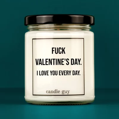 Discover our bestselling quote candle: "Fuck Valentine's Day." – handcrafted with love and 100% soy wax. A true original by candle guy.