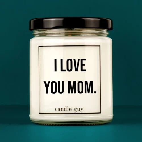 Discover our bestselling quote candle: "I love you mom." – handcrafted with love and 100% soy wax. A true original by candle guy.