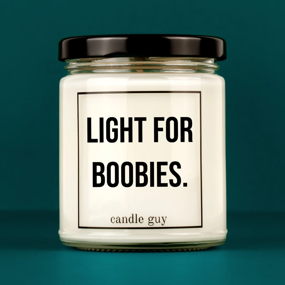Candle with Saying | Light for boobies.