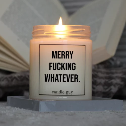 Light it up: The quote candle "Merry Fucking Whatever." creates cozy vibes, intense fragrance and deep meaning – all in one flame.