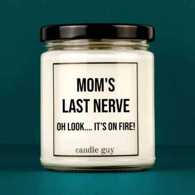Discover our bestselling quote candle: "Mom's last nerve Oh look.." – handcrafted with love and 100% soy wax. A true original by candle guy.