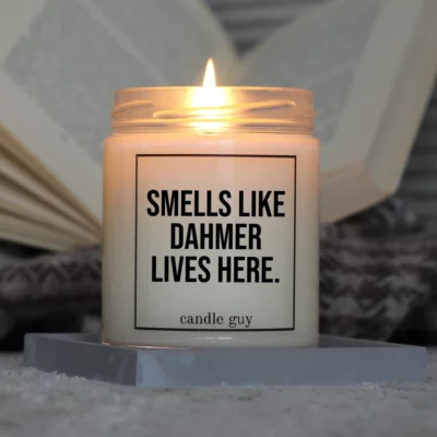 Light it up: The quote candle "Smells like Dahmer lives here." creates cozy vibes, intense fragrance and deep meaning – all in one flame.