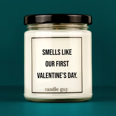 Discover our bestselling quote candle: "Smells Like Our First Valentine's Day." – handcrafted with love and 100% soy wax. A true original by candle guy.