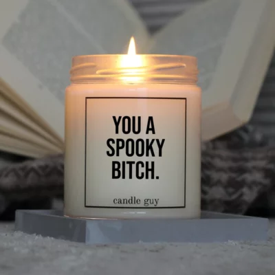 Light it up: The quote candle "You a spooky bitch." creates cozy vibes, intense fragrance and deep meaning – all in one flame.
