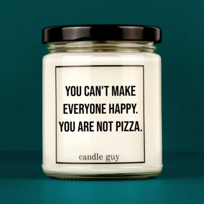 Discover our bestselling quote candle: "You can't make everyone happy." – handcrafted with love and 100% soy wax. A true original by candle guy.