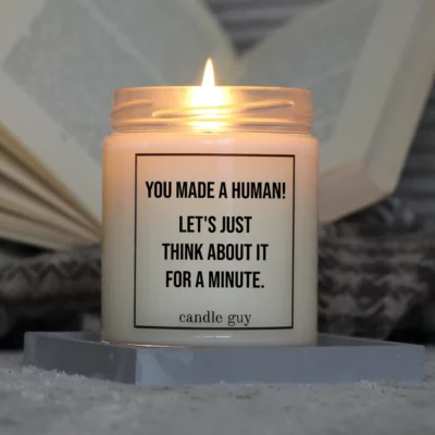 Light it up: The quote candle "You made a human!" creates cozy vibes, intense fragrance and deep meaning – all in one flame.