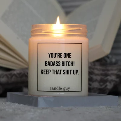 Light it up: The quote candle "You're One Badass Bitch" creates cozy vibes, intense fragrance and deep meaning – all in one flame.